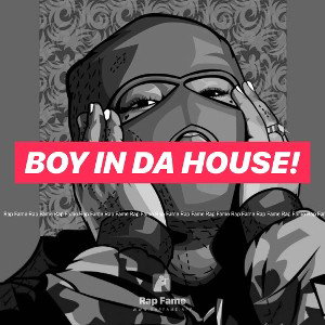 Boy in da house!