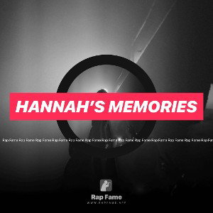 Hannah’s memories 