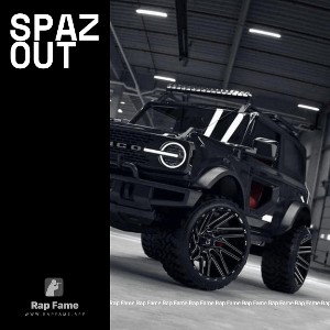 Spaz out