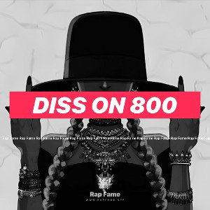 diss on 800