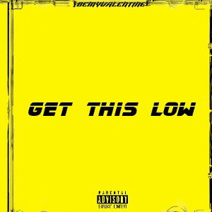 BEMYVALENTINE - Get This Low (Chasing)