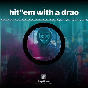hit’’em with a drac