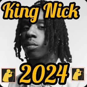 King Nick 2024