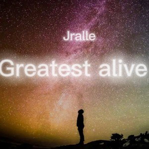 Greatest Alive