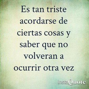 Hoy solo quedan los recuerdos 