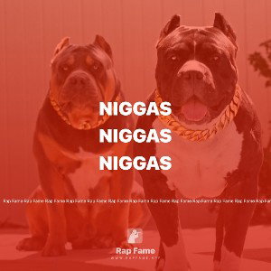 NIGGAS