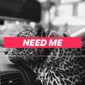  need me