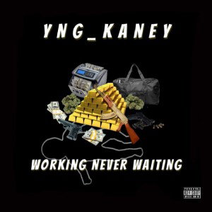 working never waiting 