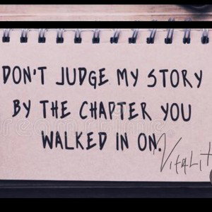 DONT JUDGE MY STORY