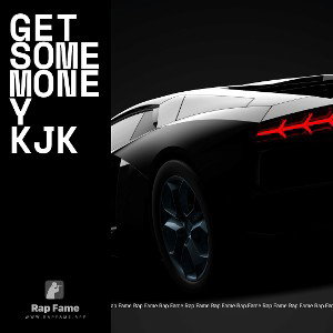 get some money KJK 