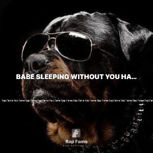 babe sleeping without you hard 