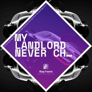 my landlord never chase me 