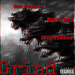 Grind x DRiGHT x Drip 💧Stizzy2Hard 🔥🔥👑💯
