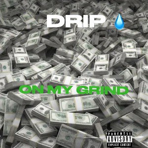 💰“ON MY GRIND”💰