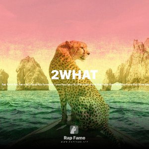 2WHAT