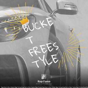 bucket freestyle 