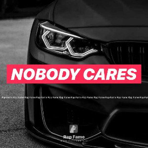 nobody cares 