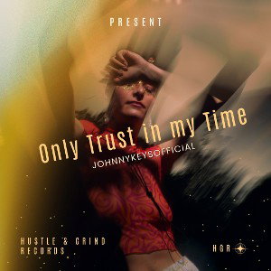 Only Trust in my Time