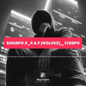 $murfG X _F.A.F (NoLove)__128bps