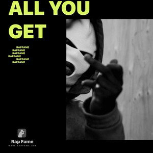 All You Get