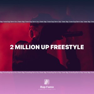 2 Million Up Freestyle 