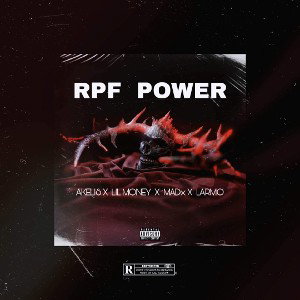 RPF POWER(lil money, larmo, madx, akelis) 