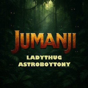 Jumanji (feat. Astroboytony)