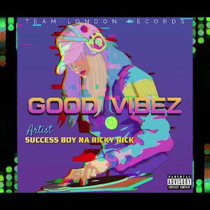 Success Boy na Ricky Rick - Good vibez