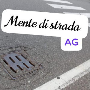 Mente di strada |. AG