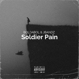 BOLDABOL & JBANDZ - Soldier Pain   