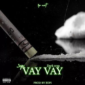 VAY VAY / PROD.BY 3OPI