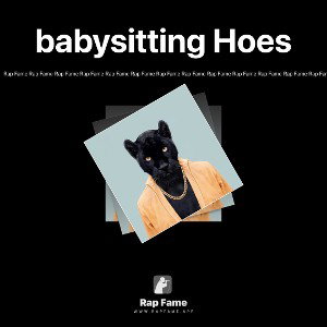 babysitting Hoes