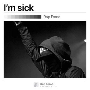 I’m sick