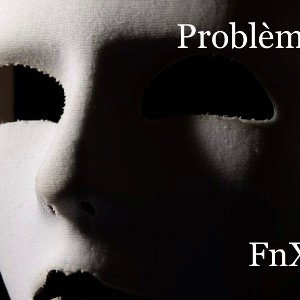 Problèmes (Frstl Fre$h 2)