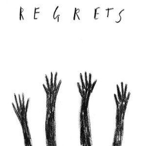 R E G R E T S 