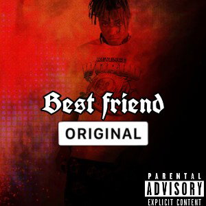 Juice WRLD - Best Friend (OG)