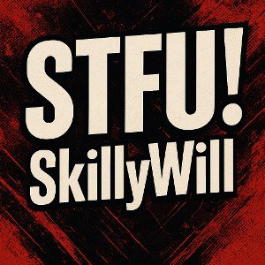 stfu!