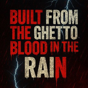 Built from the Ghetto