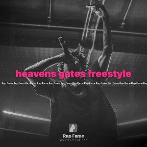 heavens gates freestyle2
