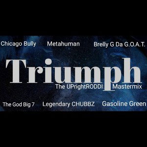  TRIUMPH  "The UPrightRODDI MasterMix"