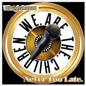 UPrightRODDI - Never too late 