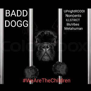 #WeAreTheChildrenWOLFPACK  (CYPHER)  BADD DOGG 