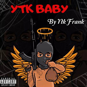 YTK Baby by Ytk Frank aka Mota Flame 