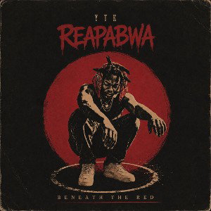 Beneath The Red by Ytk ReapaBwa 