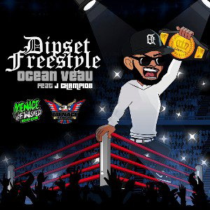 Ocean Veau x J Champion - DipsetFreestyl3 _