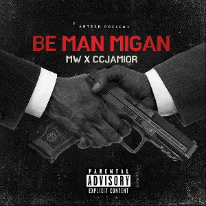 Be man migan (ft. ccjamior)
