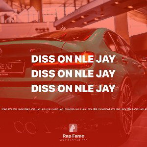 diss on Nle jay