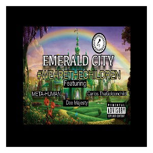 Emerald City: Featuring #WeAreTheChildren