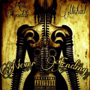 Rob Goddi Ft. Michael - Never Ending