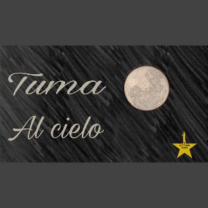 Tuma || Al cielo